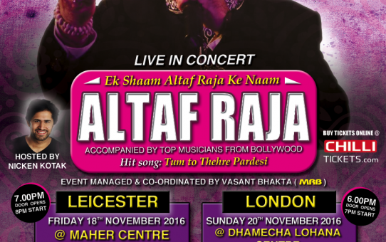 Altaf Raja in Leicester and Harrow - 'Ishq Aur Pyaar Ka'